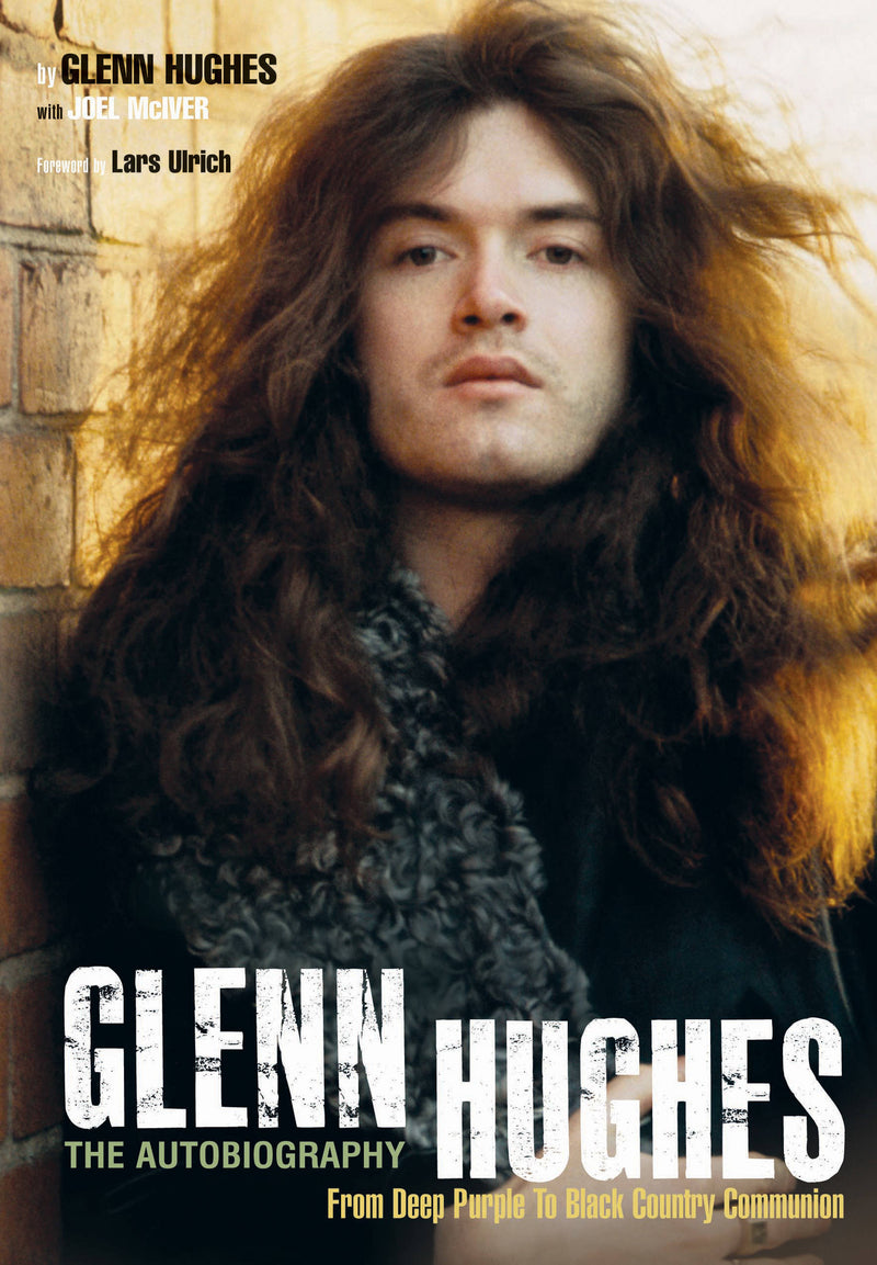 Glenn Hughes The Autobiography