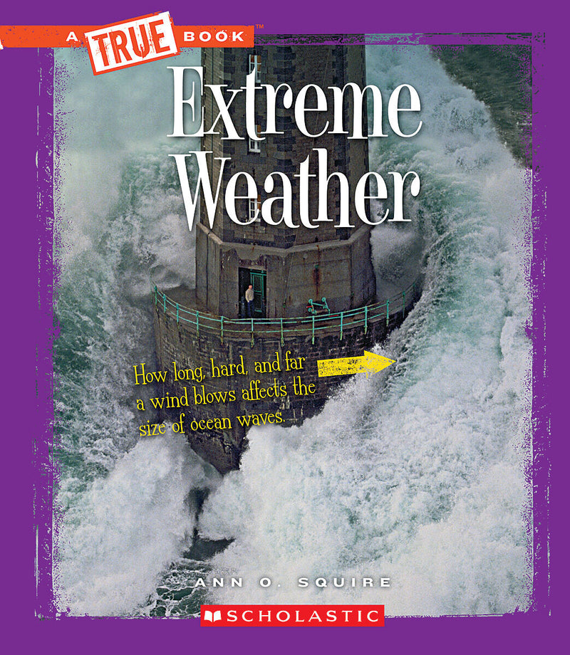 Extreme Weather (A True Book: Extreme Science)