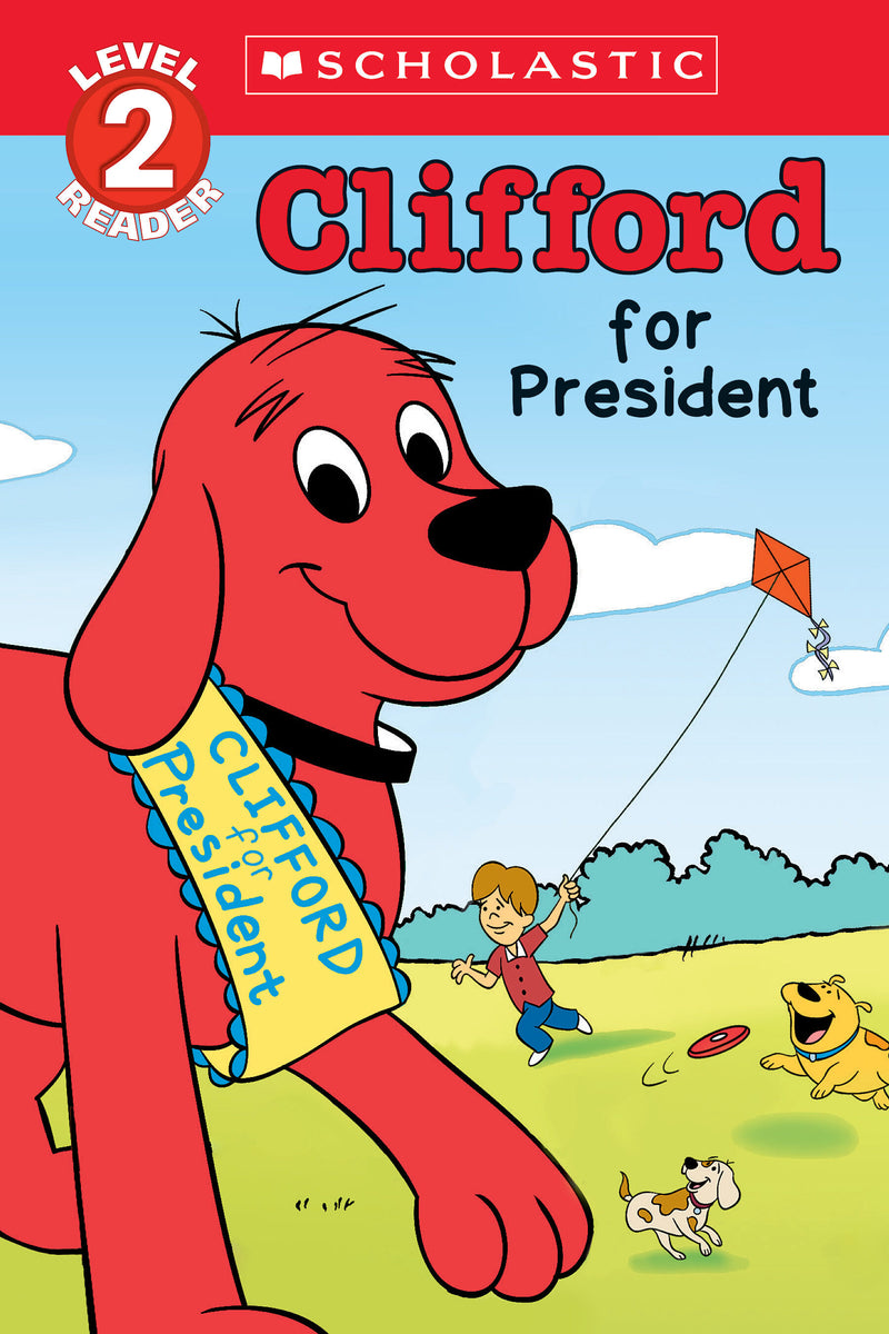 Clifford for President (Scholastic Reader, Level 2)