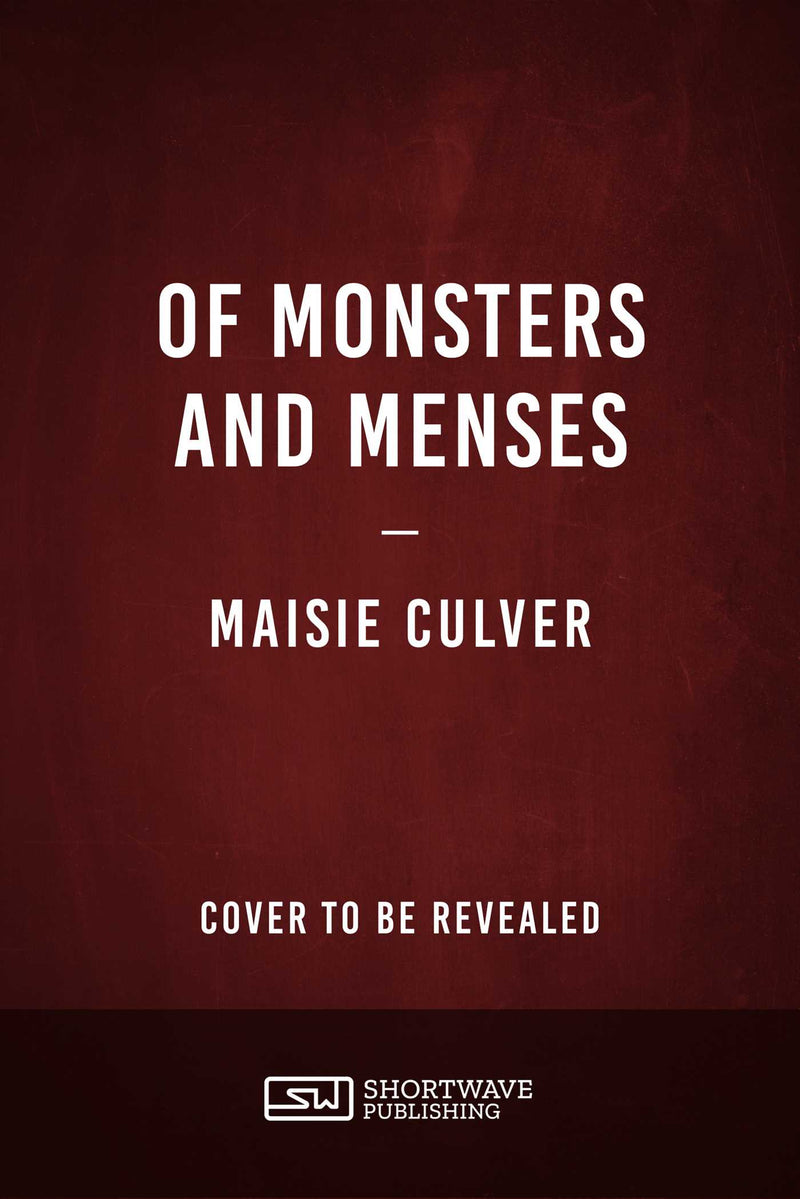 Of Monsters and Menses