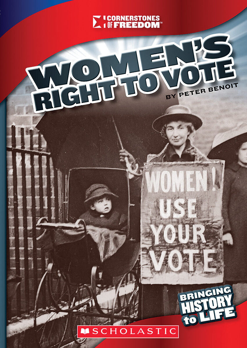 Women's Right to Vote (Cornerstones of Freedom: Third Series)