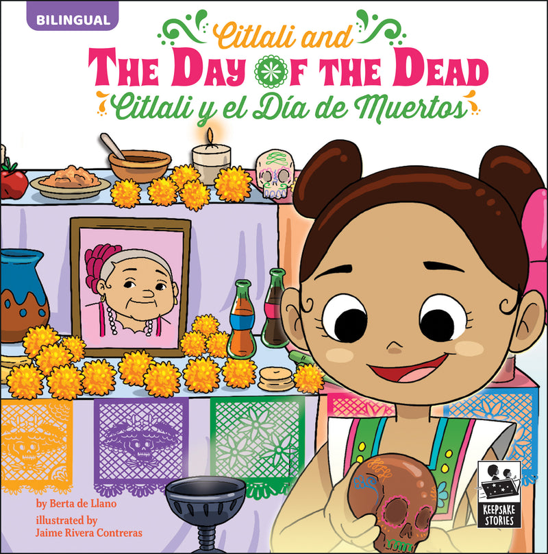 Citlali and the Day of the Dead: Citlali y el Día de Muertos