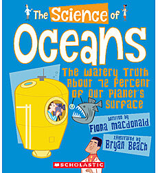 The Science of Oceans: The Watery Truth About 72 Percent of Our Planet's Surface  (The Science of the Earth)