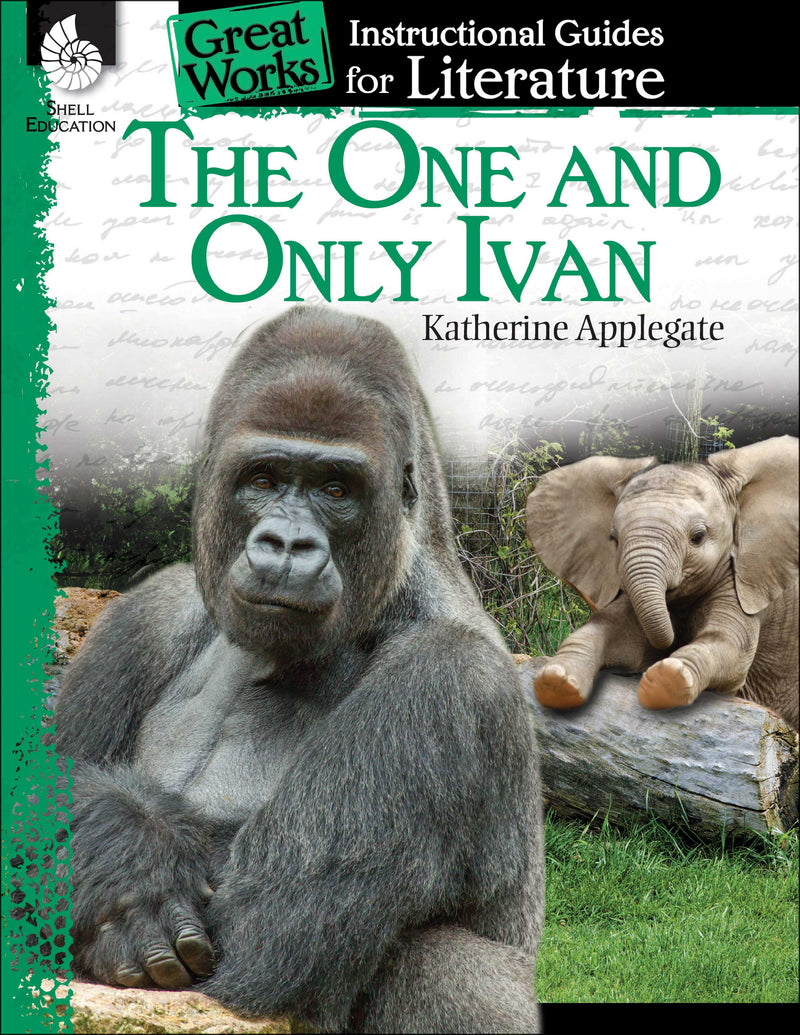 The One and Only Ivan: An Instructional Guide for Literature