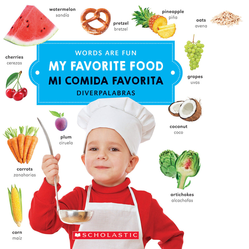 My Favorite Food/ Mi comida favorita (Words Are Fun/Diverpalabras)