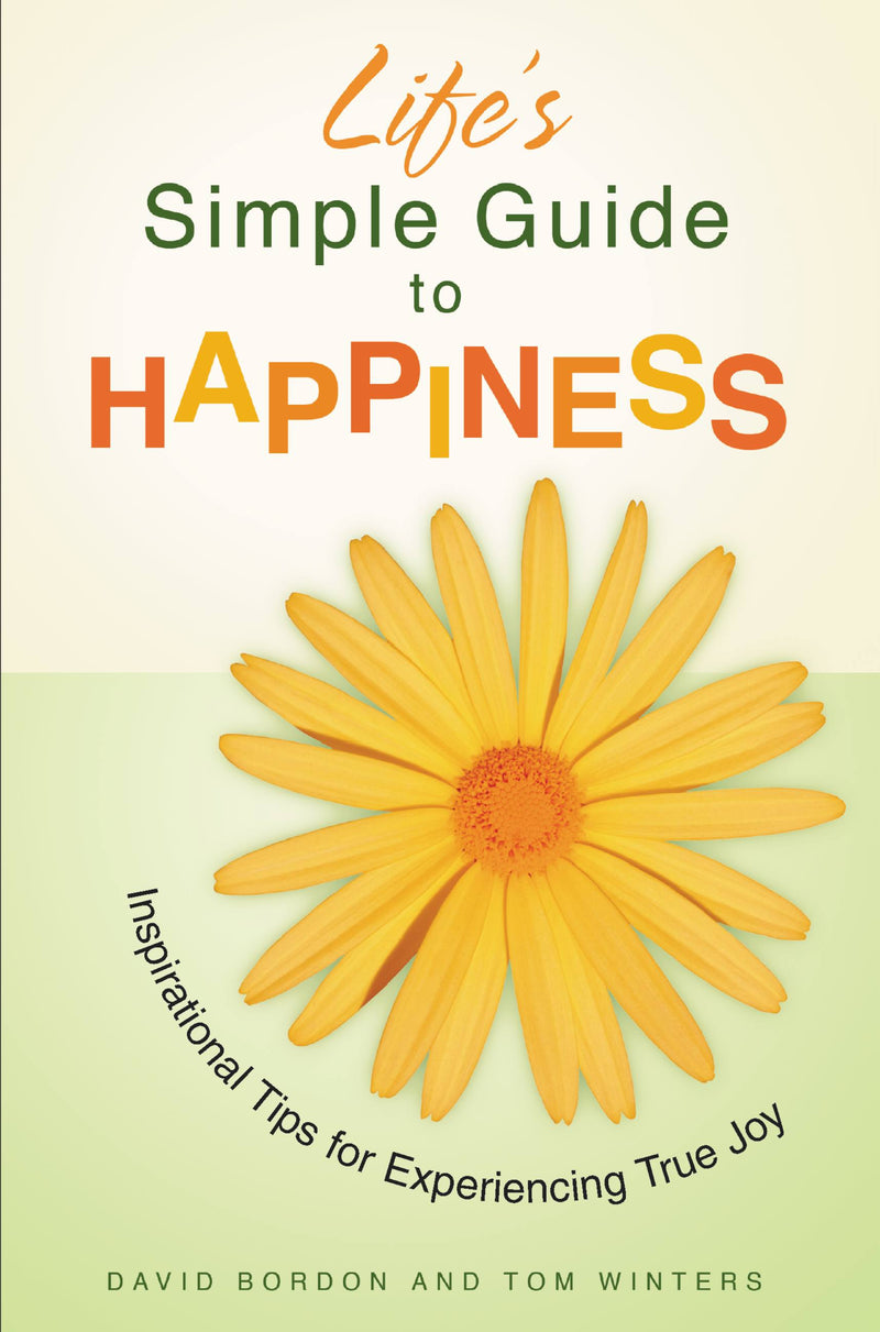 Life's Simple Guide to Happiness