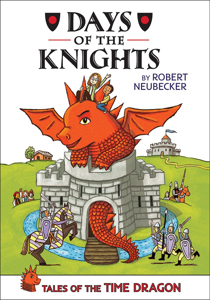 Tales of the Time Dragon #1: Days of the Knights - Library Edition