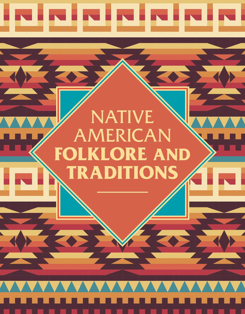 Native American Folklore & Traditions