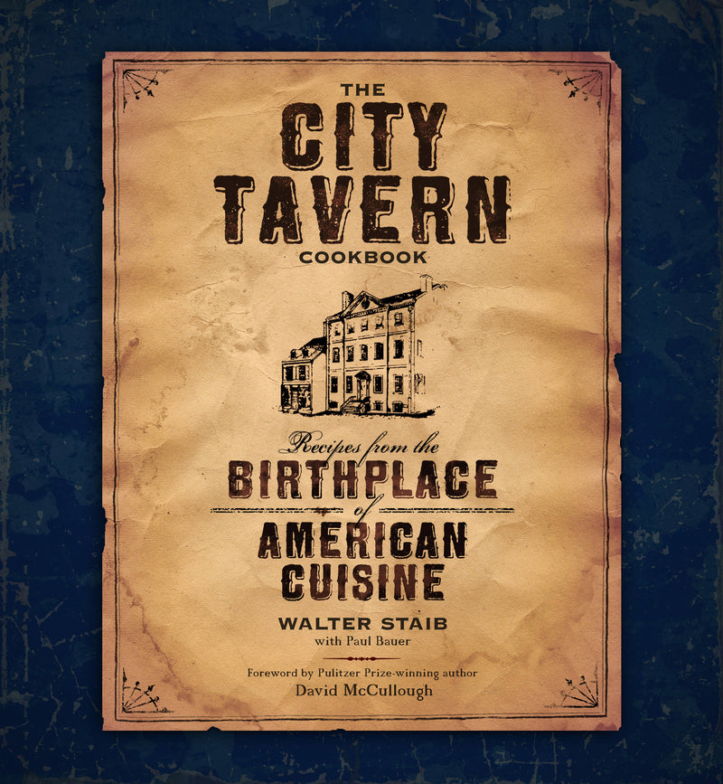 The City Tavern Cookbook