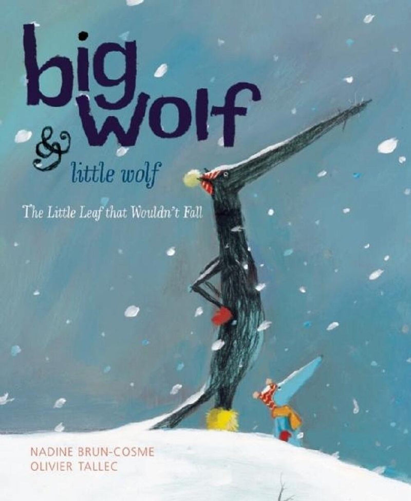 Big Wolf & Little Wolf The Little Leaf That Wouldnt Fall