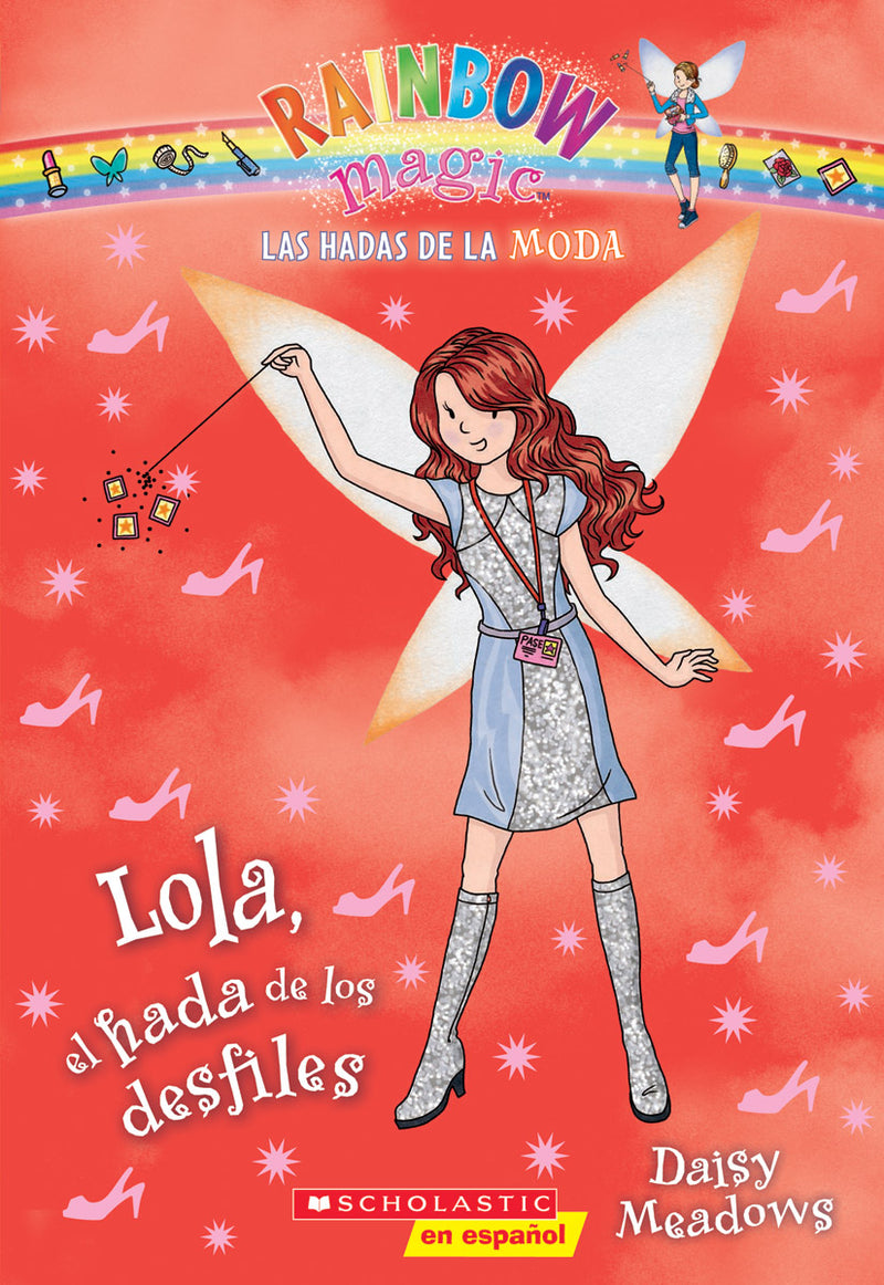 Las Hadas de la Moda #7: Lola, el hada de los desfiles (Lola the Fashion Show Fairy)