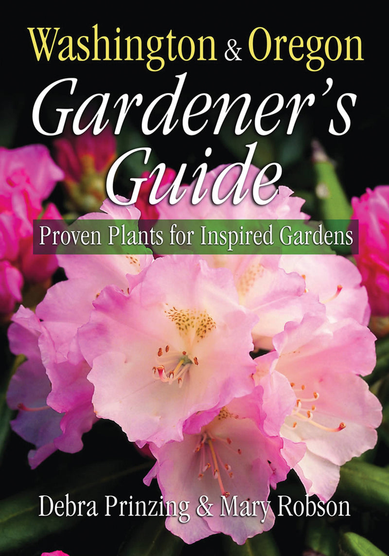 Washington & Oregon Gardener's Guide