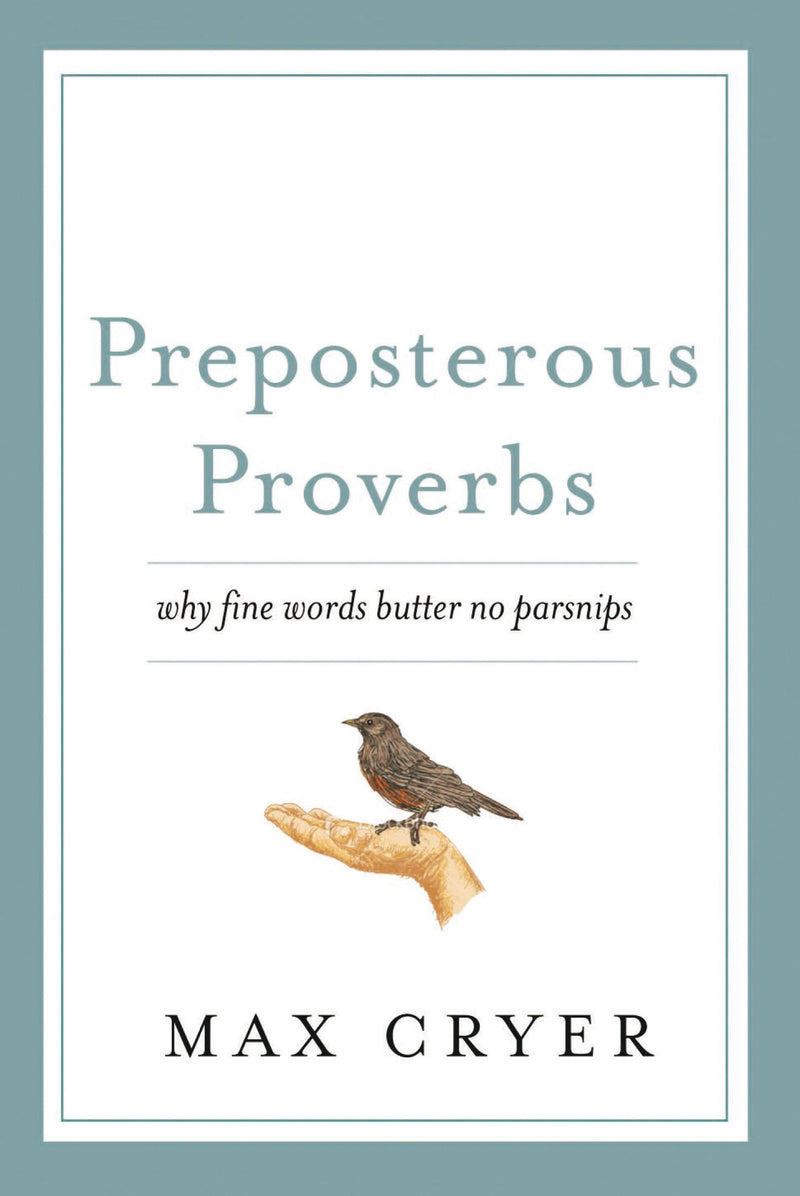 Preposterous Proverbs