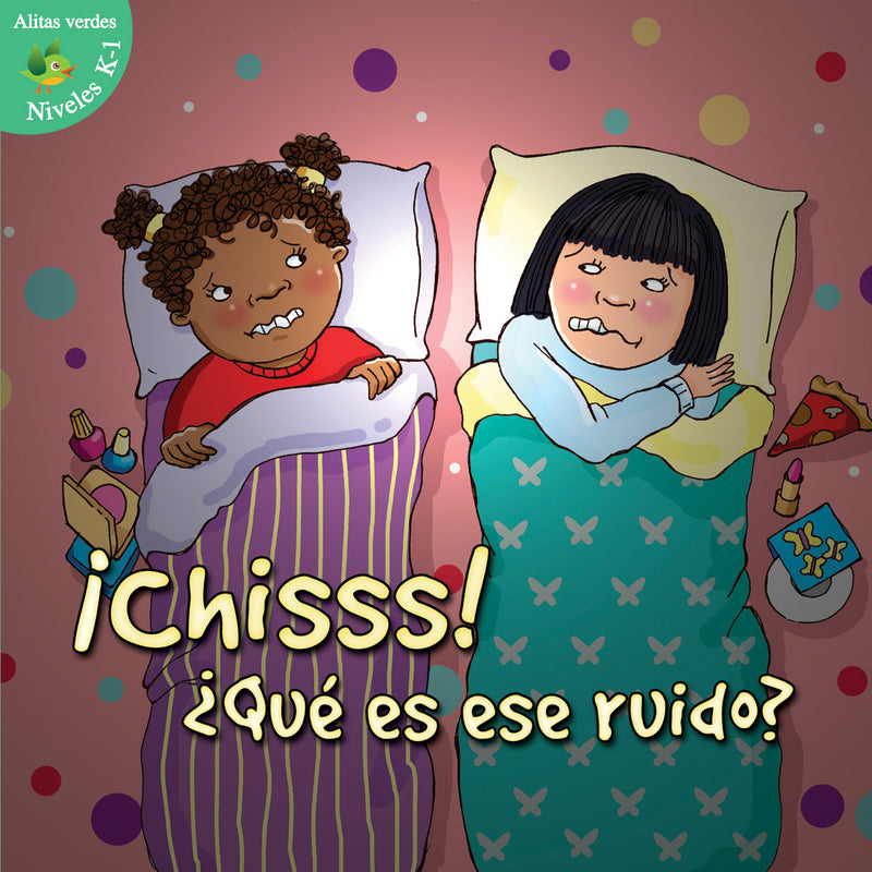 ¡Chisss! ¿Qué es ese ruido?: Shh! What’s That Sound?