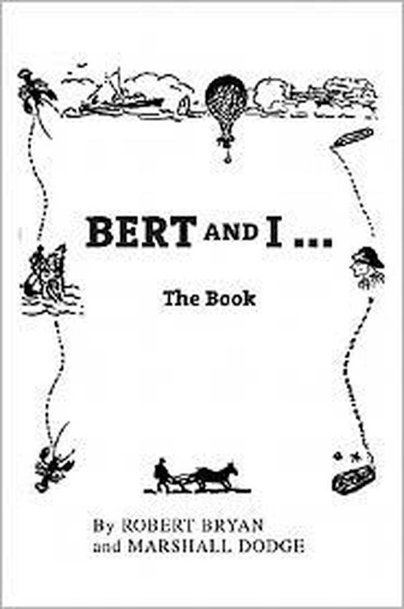 Bert and I