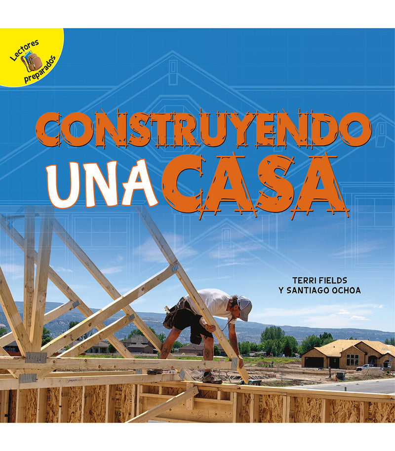 Construyendo una casa: Building a House