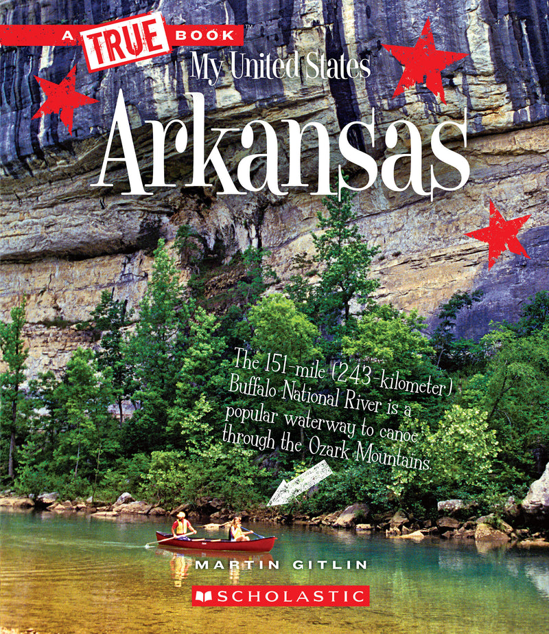 Arkansas (A True Book: My United States)