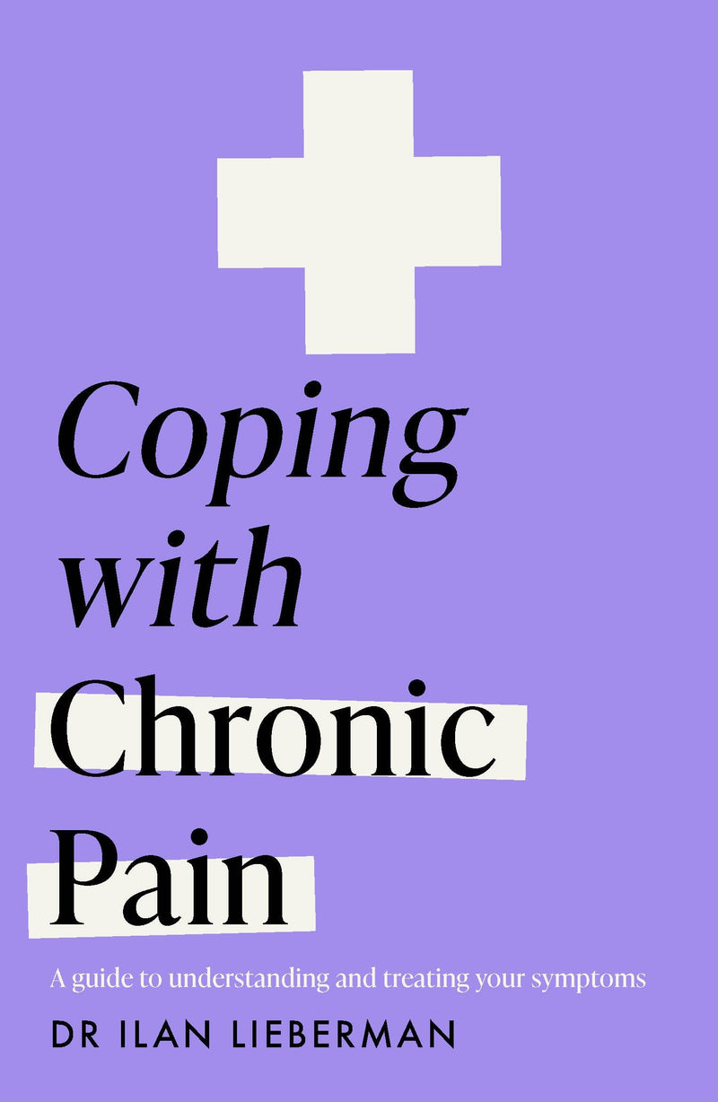 Coping with Chronic Pain (Headline Health series)