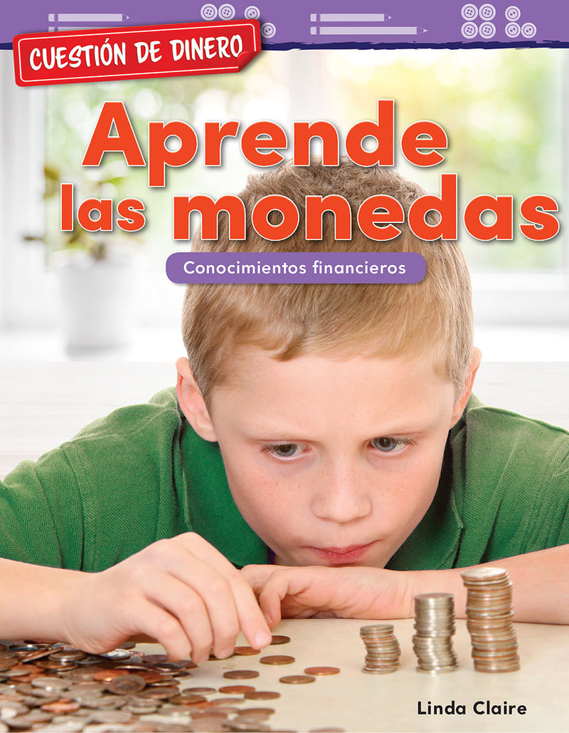 Cuestión de dinero: Aprende las monedas: Conocimientos financieros