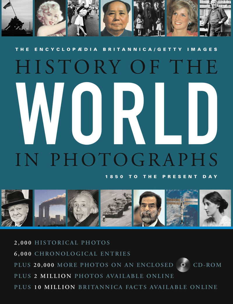 Encyclopædia Britannica/Getty Images History of the World in Photographs: 1850 to the Present