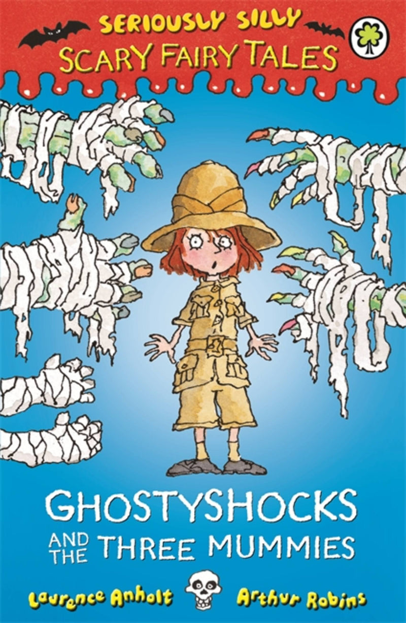 Seriously Silly: Scary Fairy Tales 5: Ghostyshocks and the Three Mummies