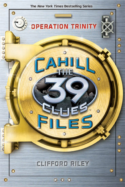 Operation Trinity (The 39 Clues: The Cahill Files, Book 1)