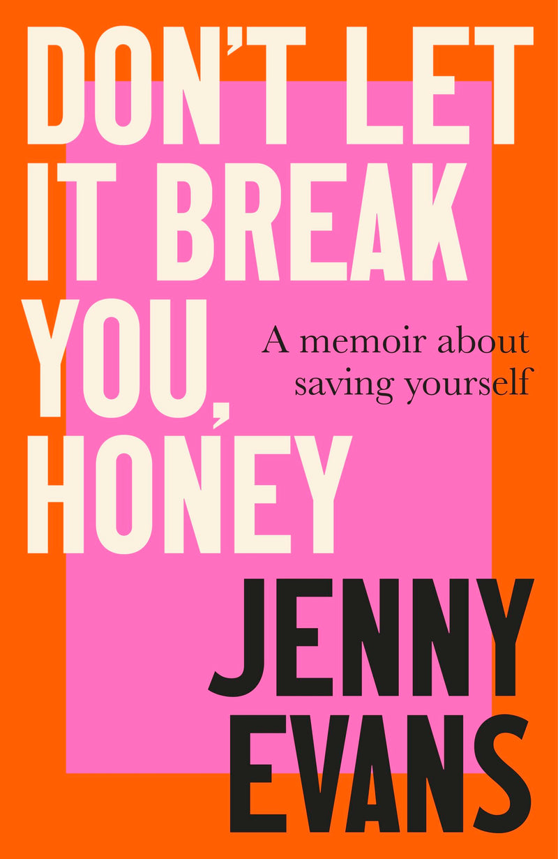 Don't Let it Break You, Honey
