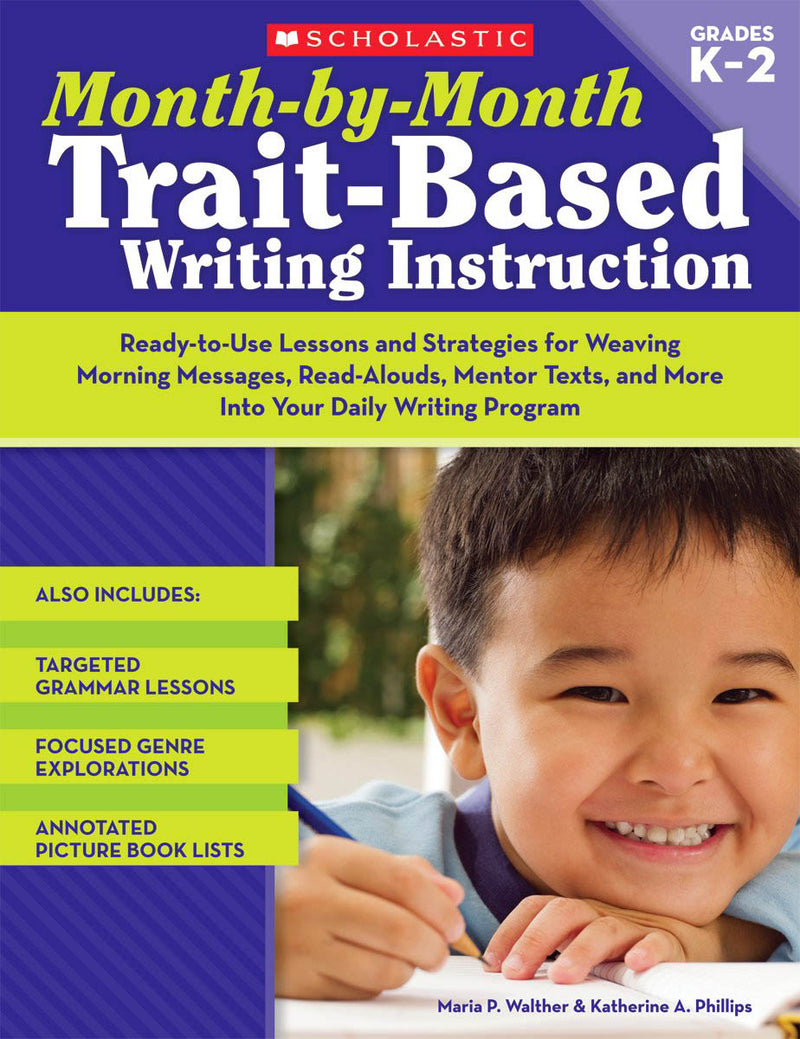 Month-by-Month Trait-Based Writing Instruction