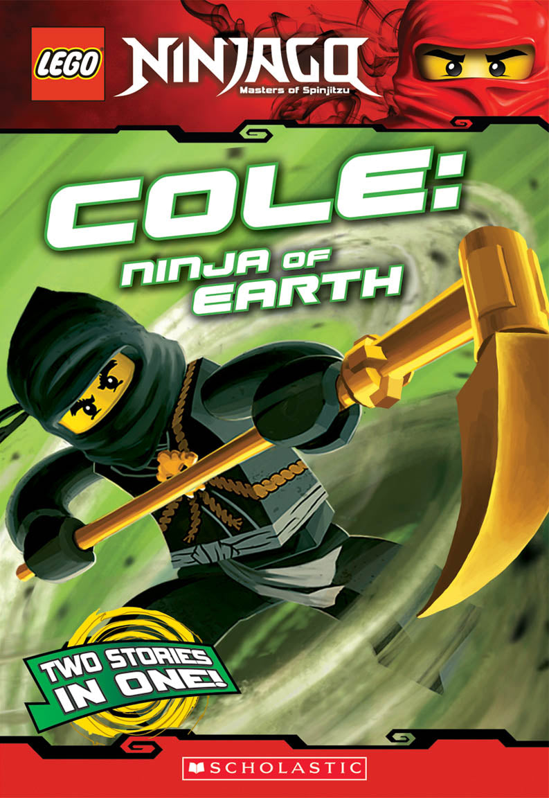 Cole, Ninja of Earth (LEGO Nnjago: Chapter Book)