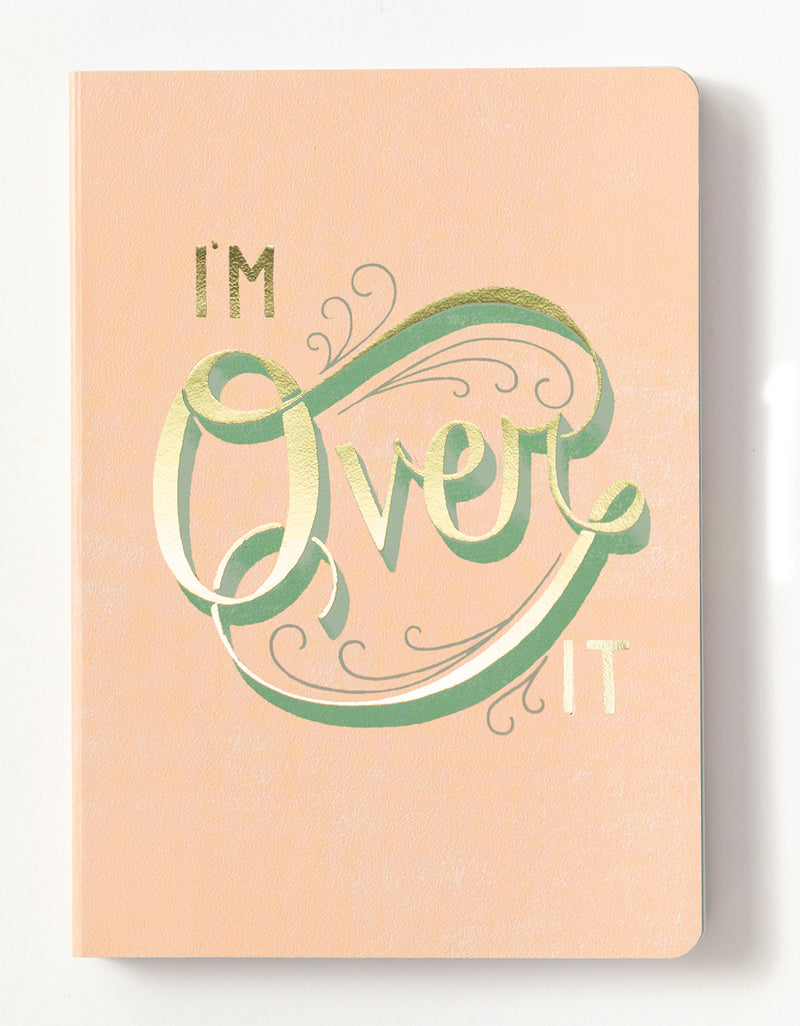 Daily Dishonesty: I'm Over It (Journal)