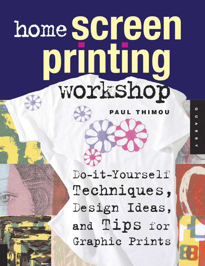 Home Screen Printing Workshop