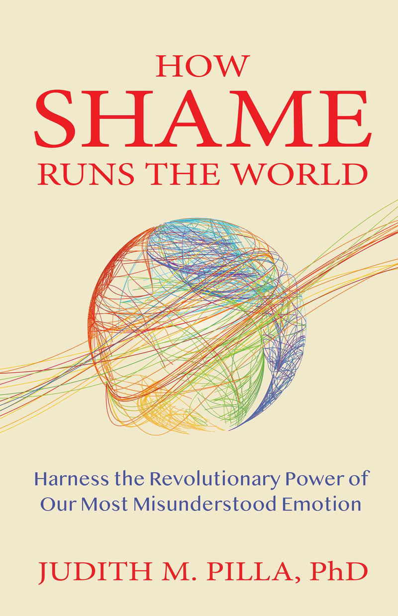 How Shame Runs the World
