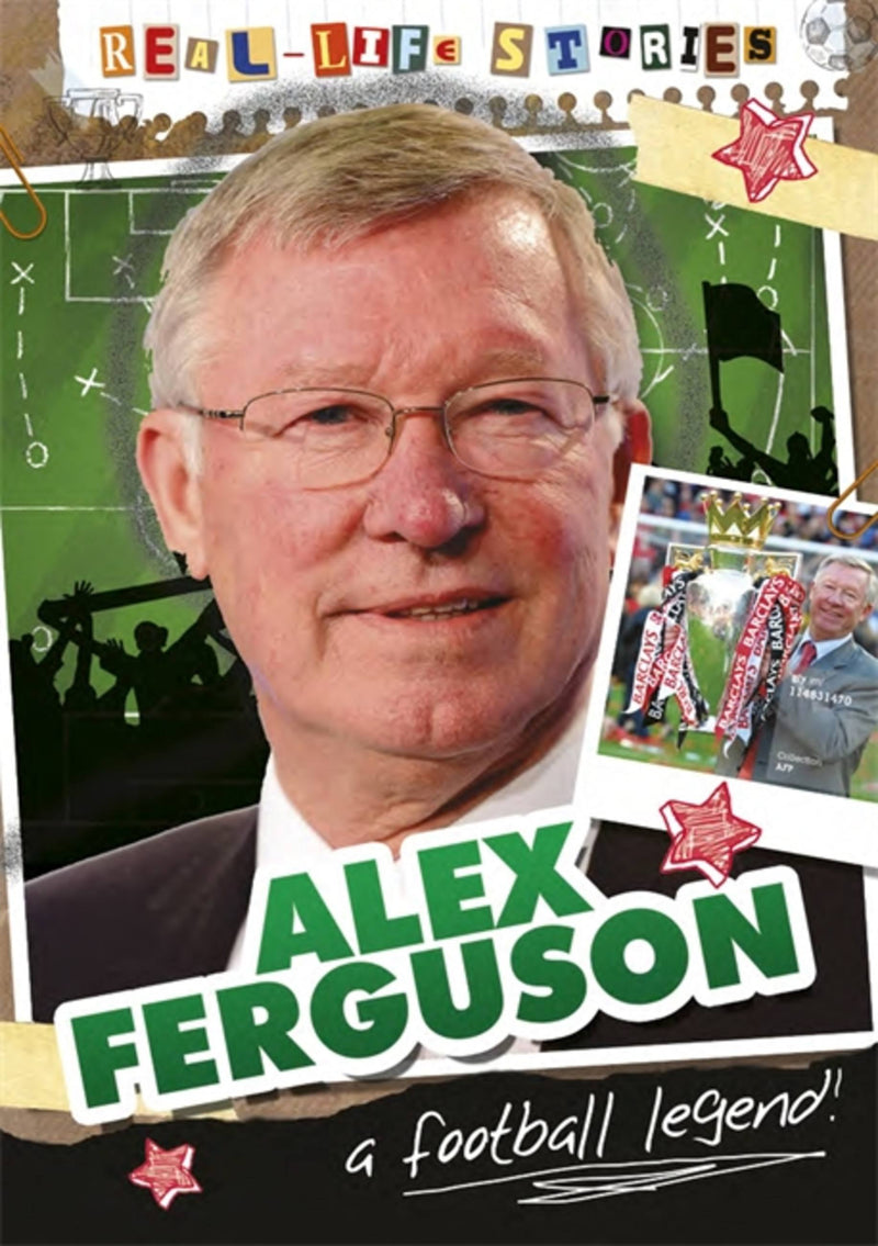Real-life Stories: Alex Ferguson