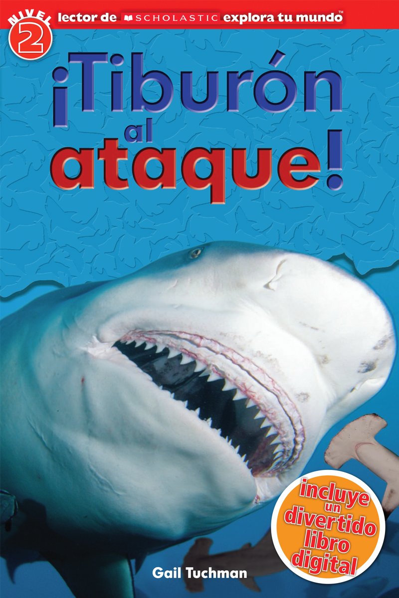 Lector de Scholastic Explora Tu Mundo Nivel 2: ¡Tiburón al ataque! (Shark Attack)