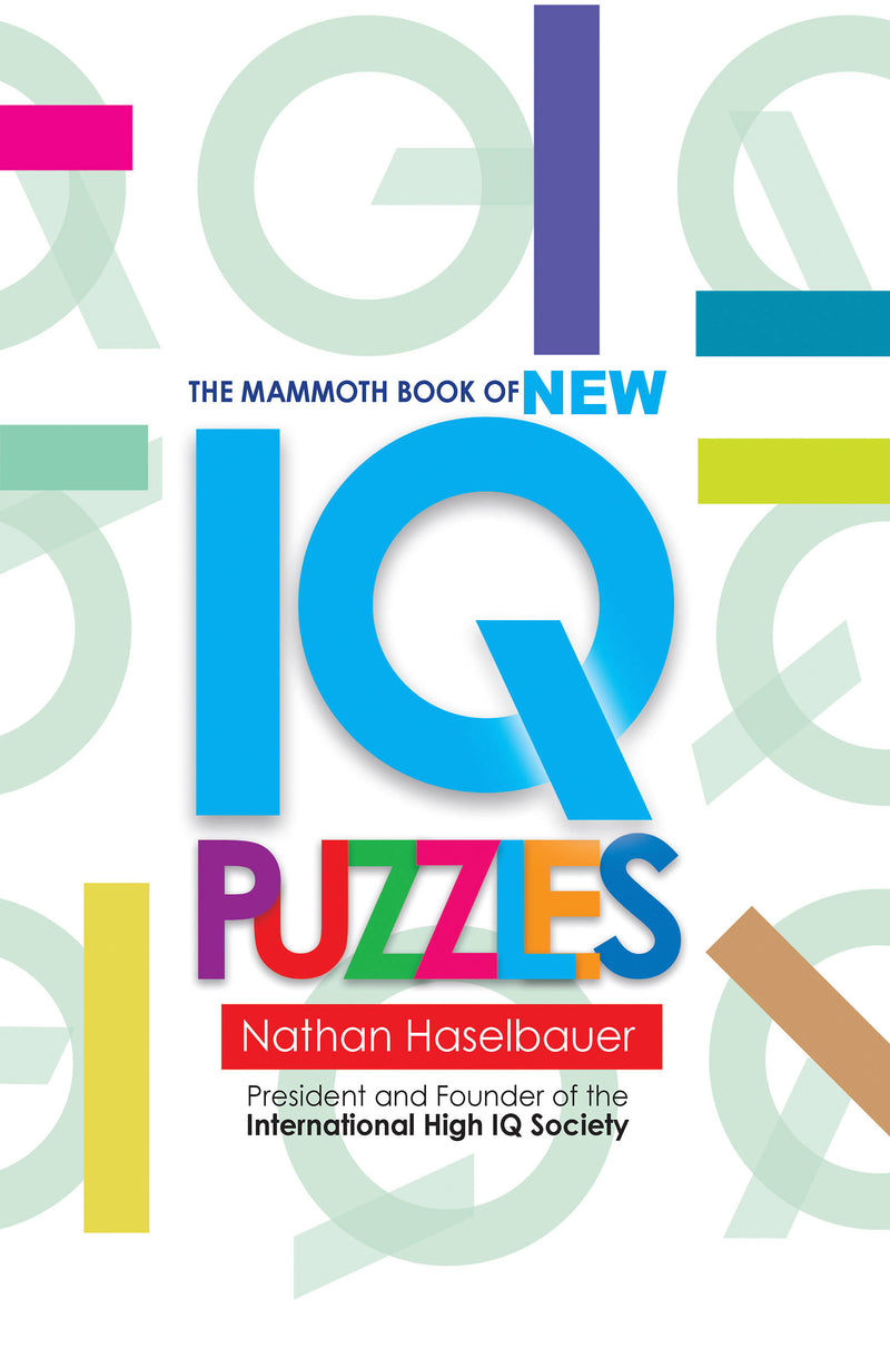 The Mammoth Book of New IQ Puzzles