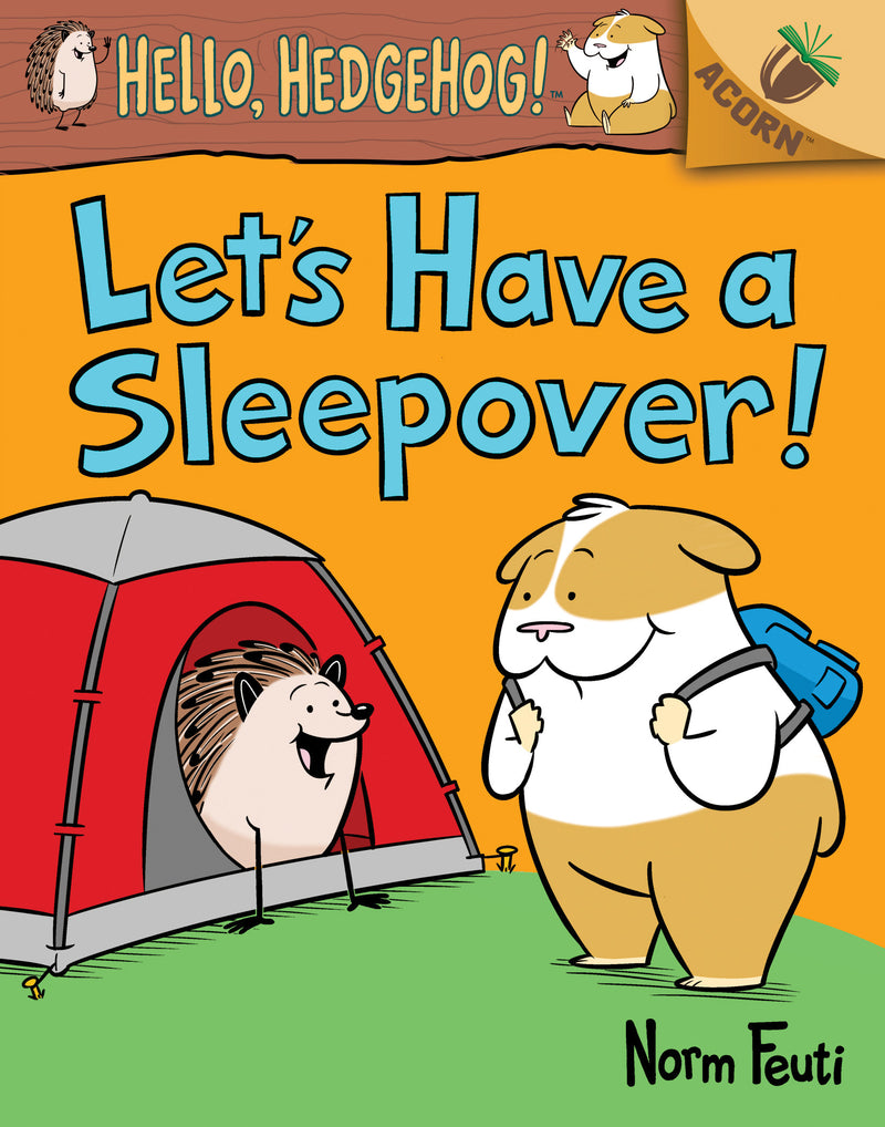 Let's Have a Sleepover!: An Acorn Book (Hello, Hedgehog! #2) (Library Edition)