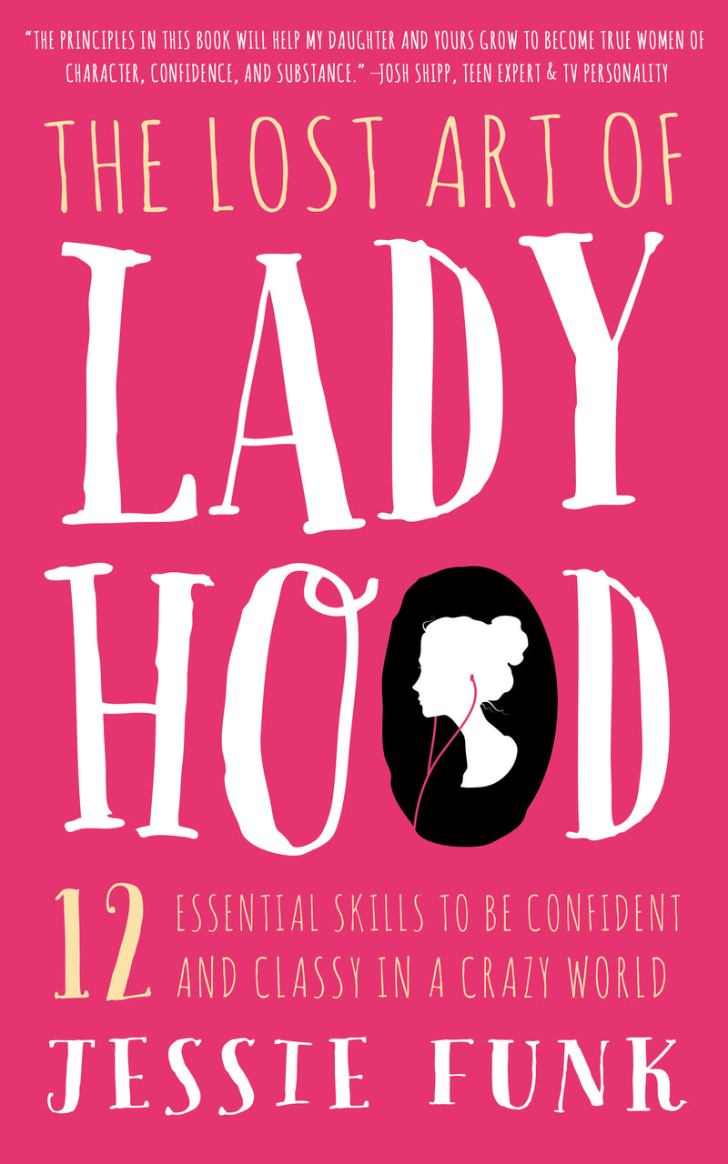 The Lost Art of Ladyhood