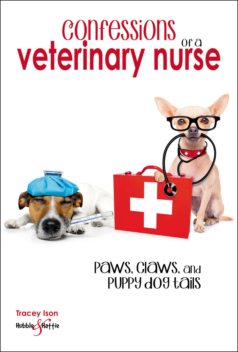 Confessions of a Veterinary Nurse
