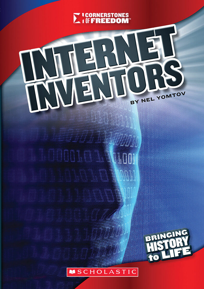 Internet Inventors (Cornerstones of Freedom: Third Series) (Library Edition)
