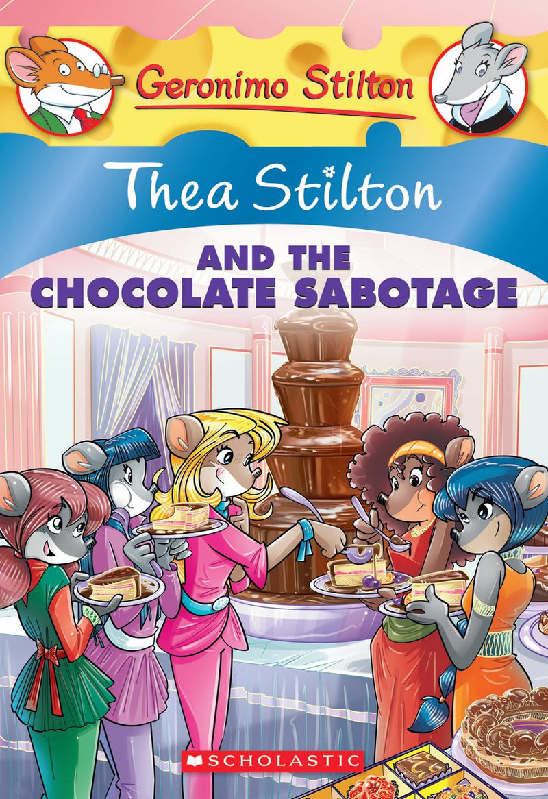 Thea Stilton and the Chocolate Sabotage (Thea Stilton #19)