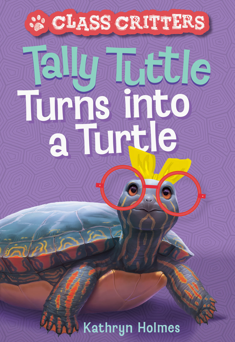 Tally Tuttle Turns Into A Turtle Class Critters #1