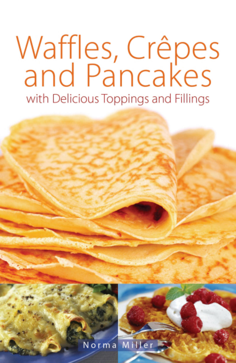 Waffles, Crepes And Pancakes