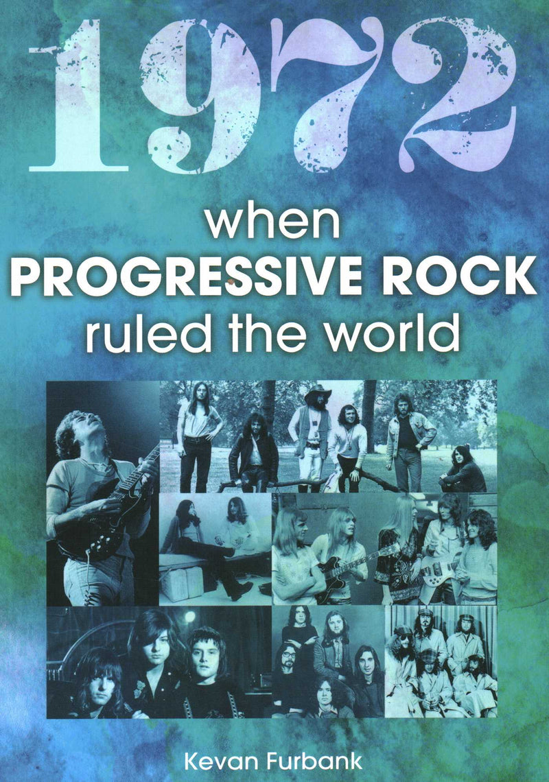 1972 when Progressive Rock Ruled the World