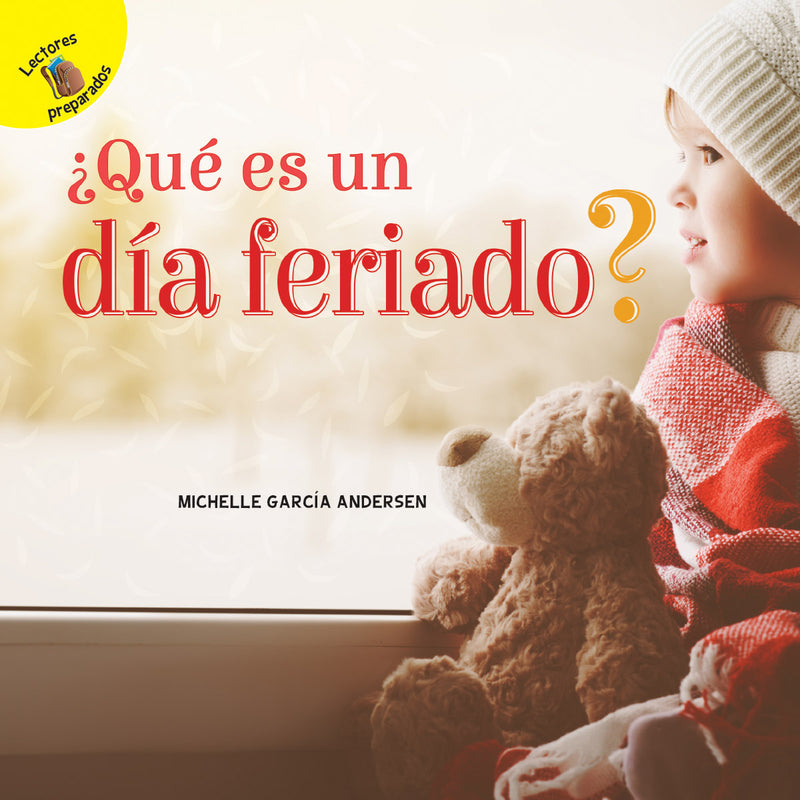 Días de Descubrimiento (Discovery Days) ¿Qué es un día feriado?: What is a Holiday?