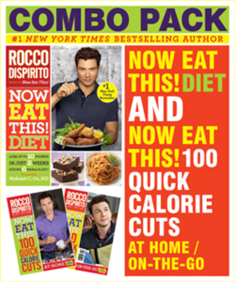 Now Eat This! Diet & Now Eat This! 100 Quick Calorie Cuts At Home / On-the-Go