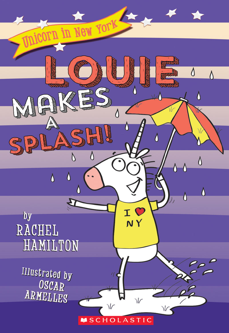 Louie Makes a Splash! (Unicorn in New York #4)