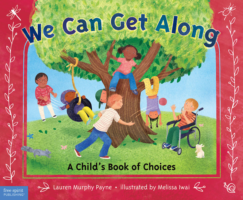 We Can Get Along: A Childs Book of Choices