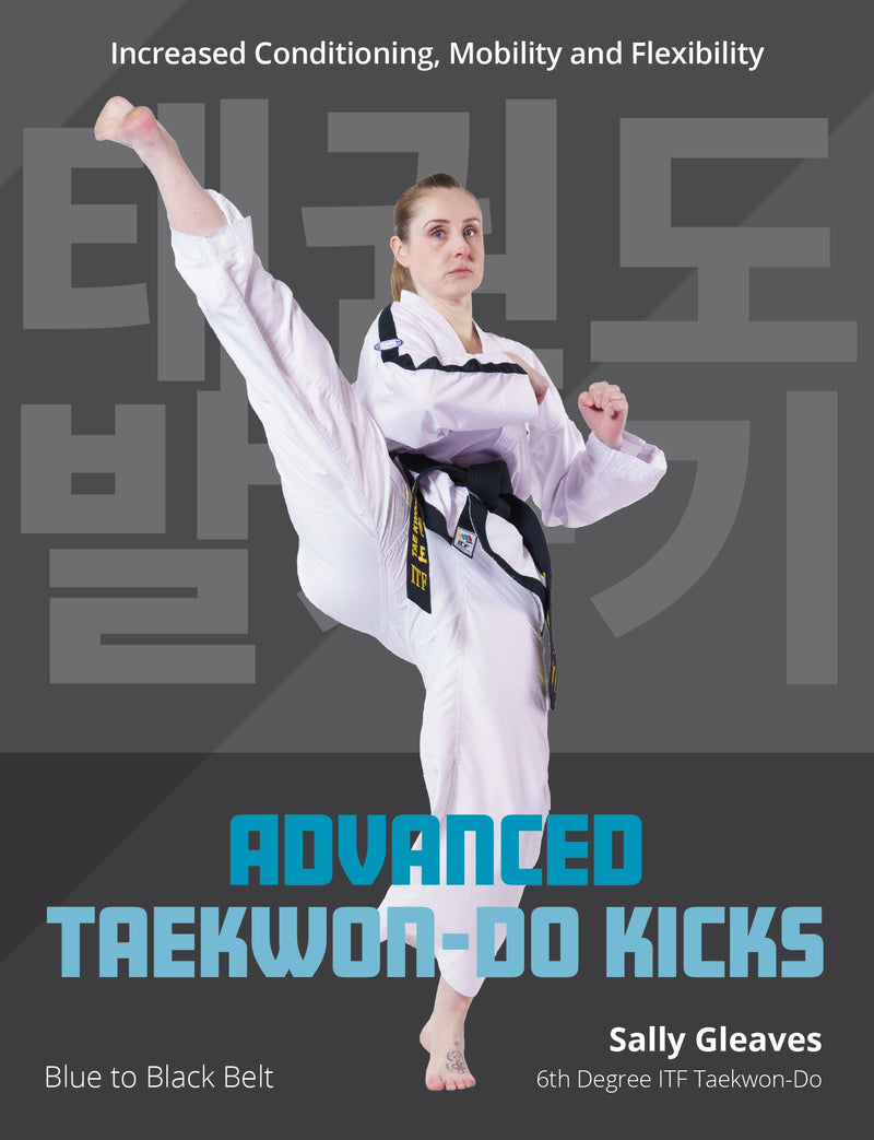 Advanced Taekwon-Do Kicks Vol 2