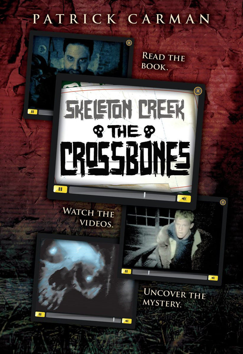 The Skeleton Creek #3: Crossbones