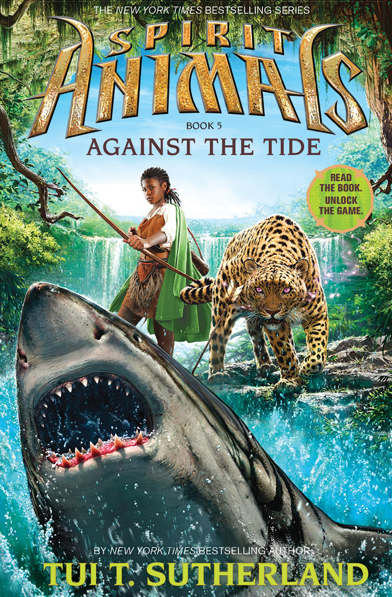 Against the Tide (Spirit Animals, Book 5)